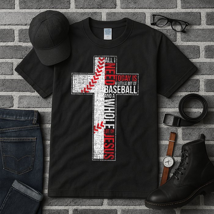 All I Need Is Baseball & Jesus Christian Cross Faith Tall T-Shirt