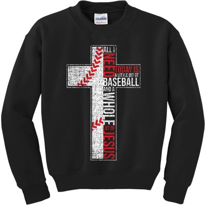 All I Need Is Baseball & Jesus Christian Cross Faith Kids Sweatshirt