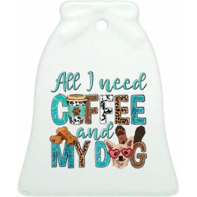 All I Need Is Coffee And My Dog Leopard Coffee Lover Ceramic Bell Ornament