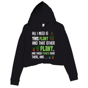 All I Need Is This Plant And That Other Plant Lover Gift Crop Fleece Hoodie