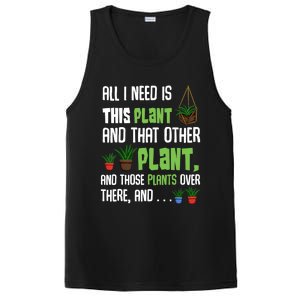 All I Need Is This Plant And That Other Plant Lover Gift PosiCharge Competitor Tank