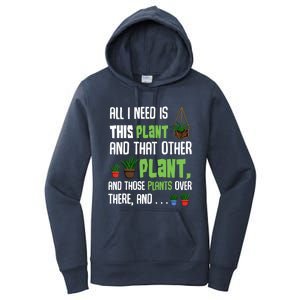 All I Need Is This Plant And That Other Plant Lover Gift Women's Pullover Hoodie