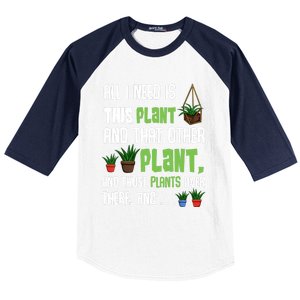 All I Need Is This Plant And That Other Plant Lover Gift Baseball Sleeve Shirt