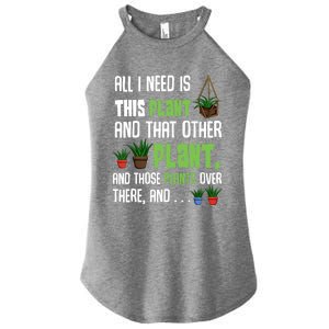 All I Need Is This Plant And That Other Plant Lover Gift Women's Perfect Tri Rocker Tank