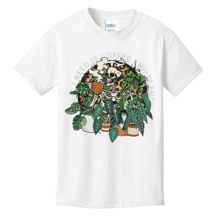 All I Need Is Coffee And Plants Skeletons Coffee Lover Kids T-Shirt