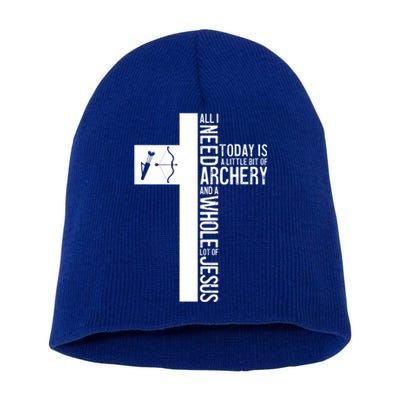 All I Need Is Archery And Jesus Christian Cross Bow Arrow Great Gift Short Acrylic Beanie