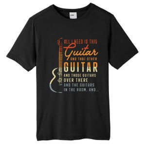 All I Need Is This Guitar Player Gifts Guitarist Music Band Tall Fusion ChromaSoft Performance T-Shirt