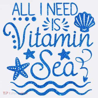 All I Need Is Vitamin Sea T-Shirt