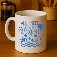 All I Need Is Vitamin Sea Mug