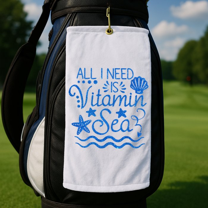 All I Need Is Vitamin Sea Golf Towel
