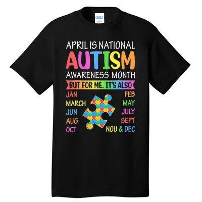 April is National Autism Awareness Month Tall T-Shirt