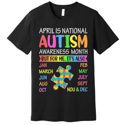 April is National Autism Awareness Month Premium T-Shirt