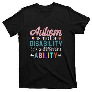 Autism Is Not A Disability Autism Awareness Month T-Shirt