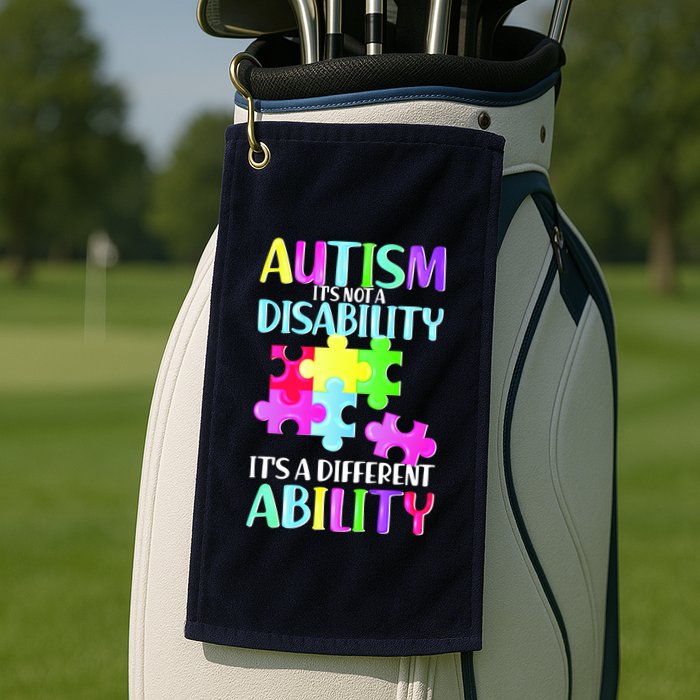 Autism It's Not A Disability It's An Ability Awareness Puzzle Golf Towel