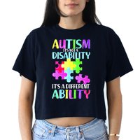 Autism It's Not A Disability It's An Ability Awareness Puzzle Crop Top