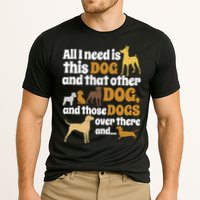 All I Need Is This Dog That Other Dog And Those Dogs Gift Cooling Performance Crew T-Shirt