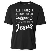 All I Need Is A Little Bit Of Coffee & A Whole Lot Of Jesus Cooling Performance Crew T-Shirt