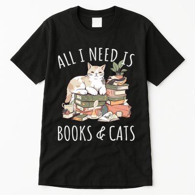 All I Need Is Books & Cats Women Reading Cat Lover Tall T-Shirt