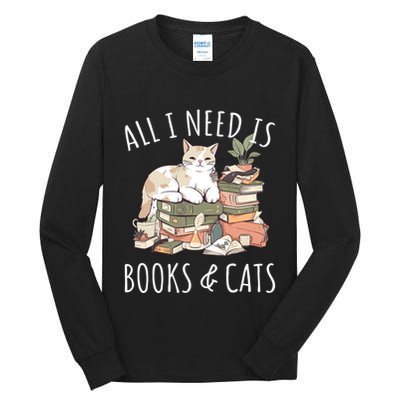 All I Need Is Books & Cats Women Reading Cat Lover Tall Long Sleeve T-Shirt