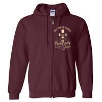 All I Need Is Photography Jesus Camera Photographer Gift Full Zip Hoodie