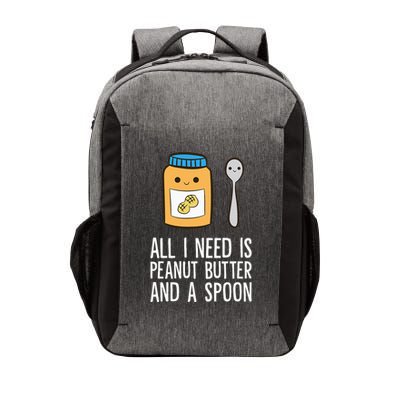 All I Need Is Peanut Butter And Spoon Peanut Butter Lover Vector Backpack