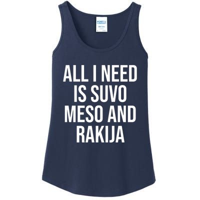 All I Need Is Suvo Meso And Rakija Ladies Essential Tank