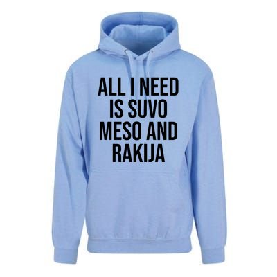 All I Need Is Suvo Meso And Rakija Unisex Surf Hoodie