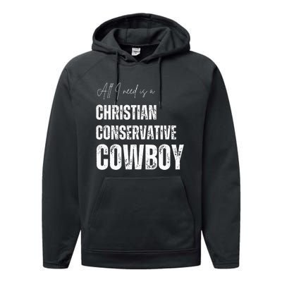 All I Need Is Christian Conservative Cowboy Performance Fleece Hoodie