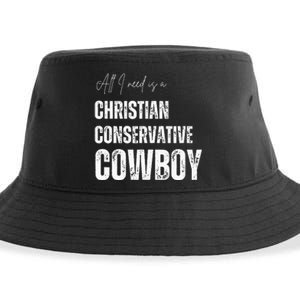 All I Need Is Christian Conservative Cowboy Sustainable Bucket Hat