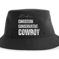 All I Need Is Christian Conservative Cowboy Sustainable Bucket Hat