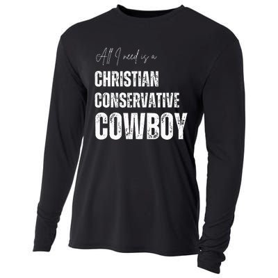 All I Need Is Christian Conservative Cowboy Cooling Performance Long Sleeve Crew