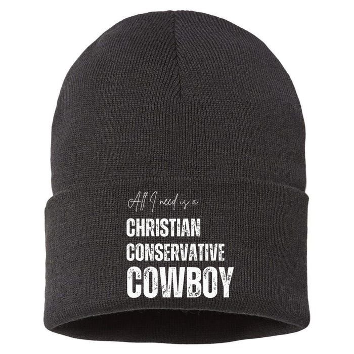 All I Need Is Christian Conservative Cowboy Sustainable Knit Beanie