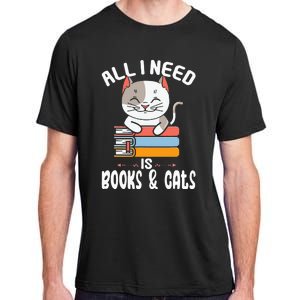 All I Need Is Books And Cats Cat Lover Kitten Reading Adult ChromaSoft Performance T-Shirt