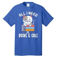 All I Need Is Books And Cats Cat Lover Kitten Reading Tall T-Shirt