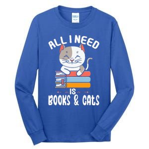 All I Need Is Books And Cats Cat Lover Kitten Reading Tall Long Sleeve T-Shirt