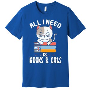 All I Need Is Books And Cats Cat Lover Kitten Reading Premium T-Shirt