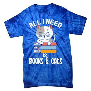 All I Need Is Books And Cats Cat Lover Kitten Reading Tie-Dye T-Shirt