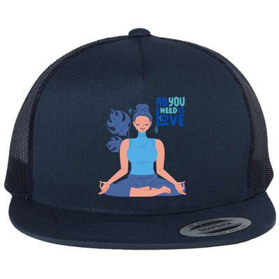 All I Need And You Need Is Love Yoga And A Dog Gift Flat Bill Trucker Hat