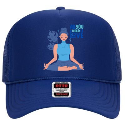 All I Need And You Need Is Love Yoga And A Dog Gift High Crown Mesh Back Trucker Hat