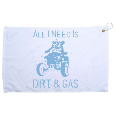 All I Need Is Dirt & Gas Four-Wheeler ATV Quad Racing Rider Grommeted Golf Towel