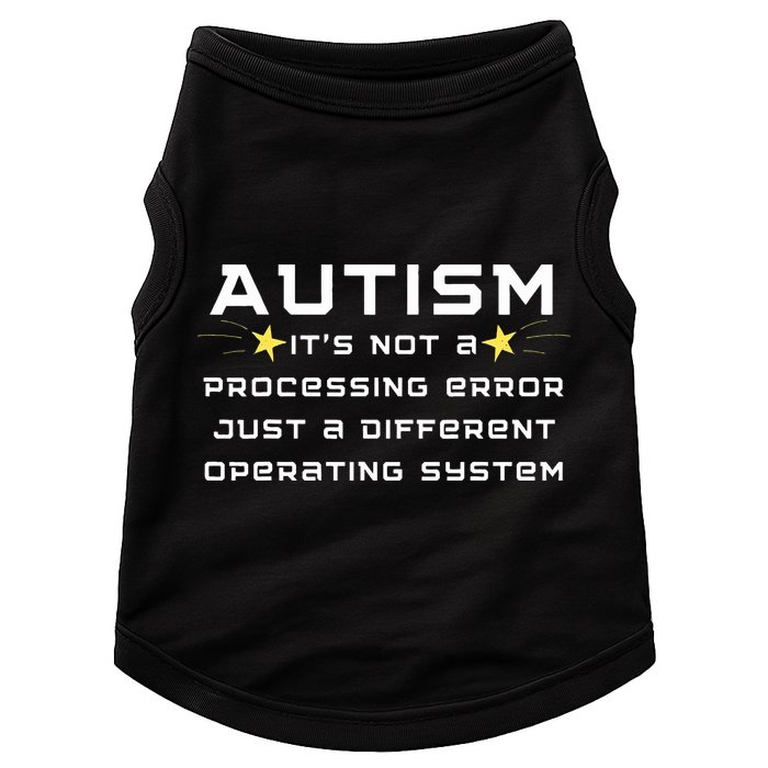 Autism It's not a processing error Doggie Tank