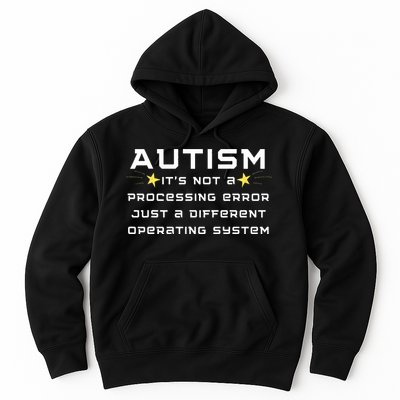 Autism It's not a processing error Hoodie