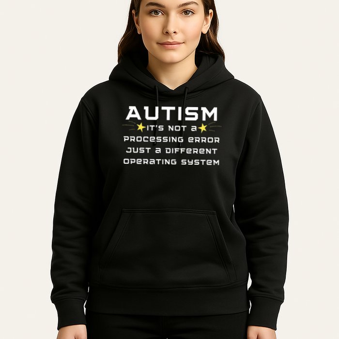 Autism It's not a processing error Hoodie