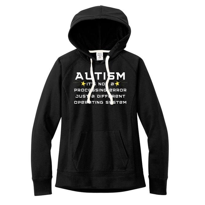 Autism It's not a processing error Women's Fleece Hoodie