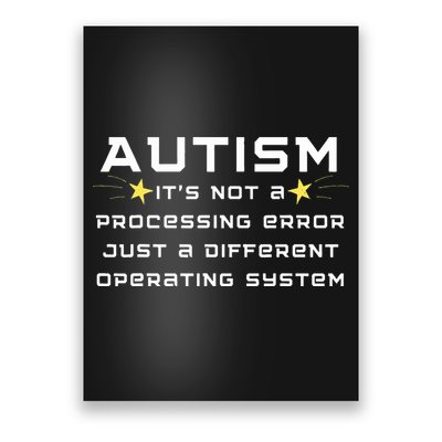 Autism It's not a processing error Poster