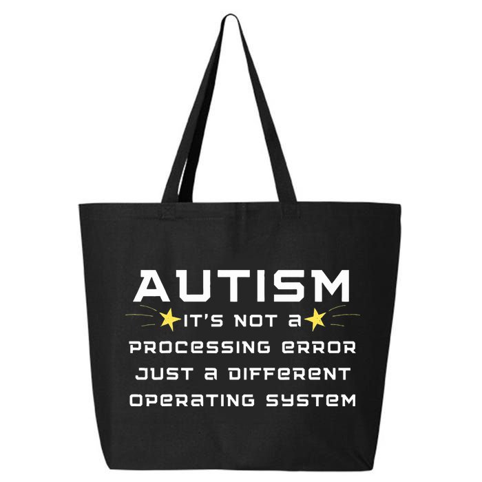 Autism It's not a processing error 25L Jumbo Tote
