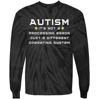 Autism It's not a processing error Tie-Dye Long Sleeve Shirt