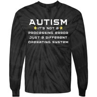 Autism It's not a processing error Tie-Dye Long Sleeve Shirt