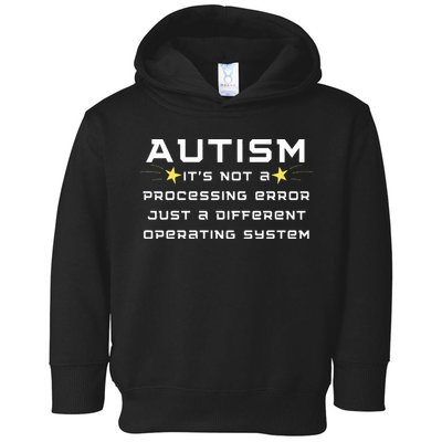 Autism It's not a processing error Toddler Hoodie