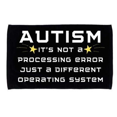 Autism It's not a processing error Microfiber Hand Towel